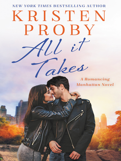 Title details for All It Takes by Kristen Proby - Available